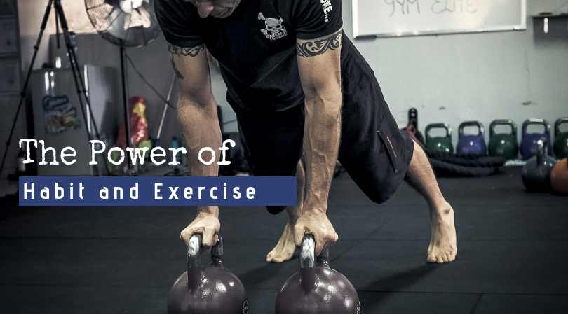 The Power of Habit and Exercise