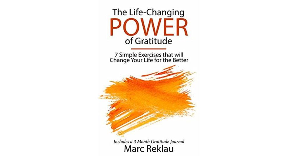 The Life-Changing POWER Of Gratitude by Marc Reklau – FitAfter45 Review